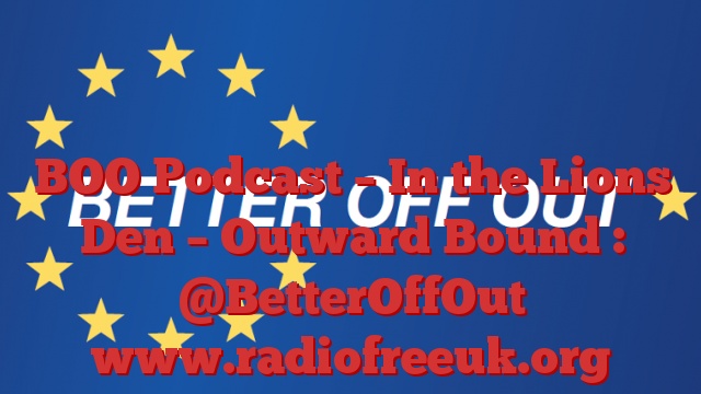BOO Podcast – In the Lions Den – Outward Bound : @BetterOffOut